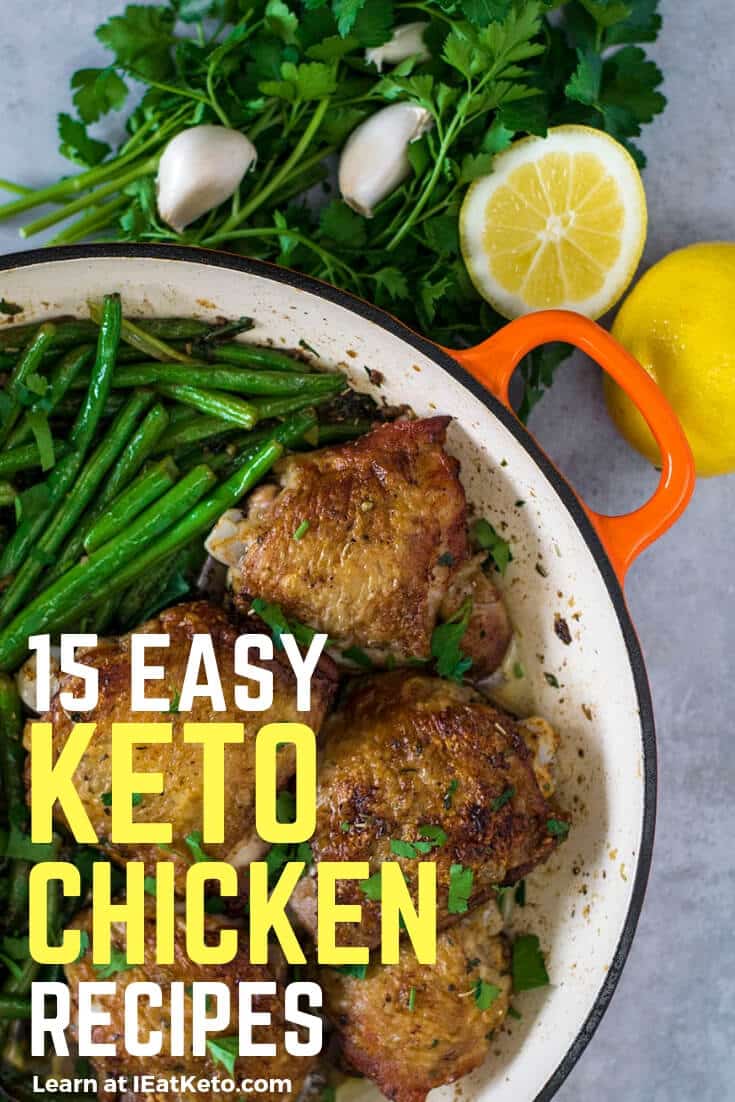 Want Easy Keto Chicken Recipes? Here's 15 Recipes You'll Love